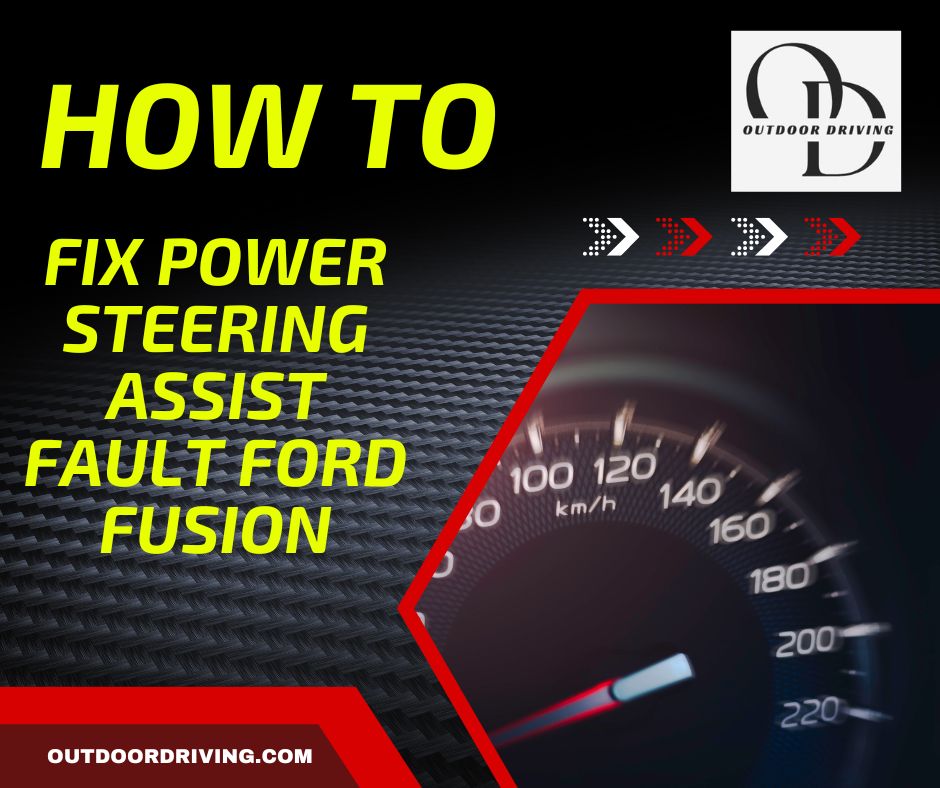 How to Fix Power Steering Assist Fault Ford Fusion