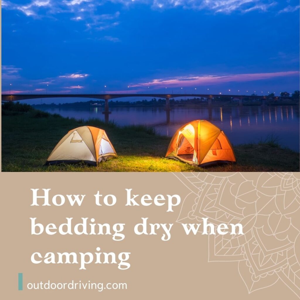 How to keep bedding dry when camping