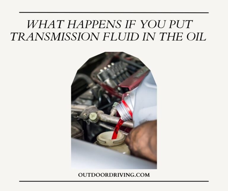 What happens if you put transmission fluid in the oil (Updated 2022)