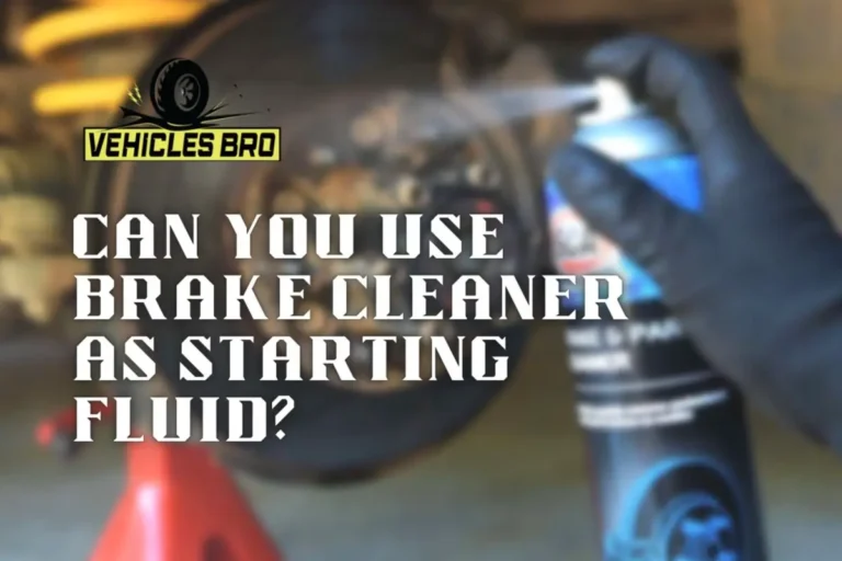 Can Brake Cleaner Be Used As Starter Fluid