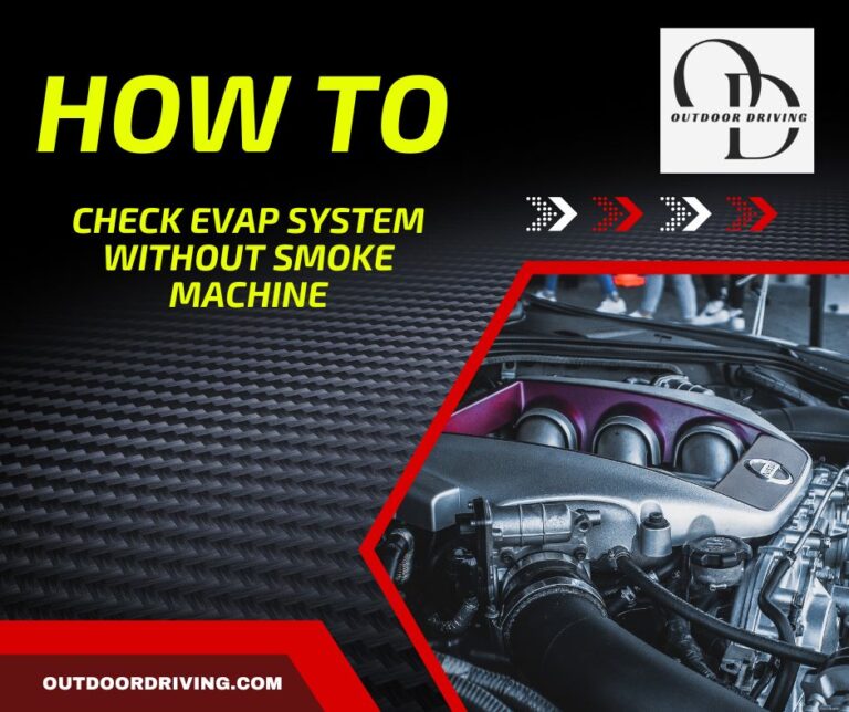 How to Check Evap System Without Smoke Machine