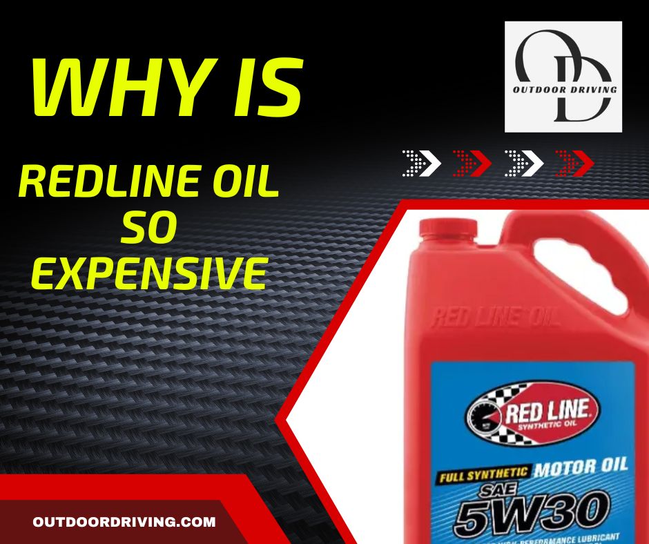Why is Redline Oil So Expensive